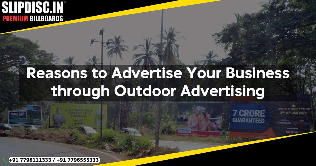 4 Reasons to Advertise Your Business through Outdoor Advertising